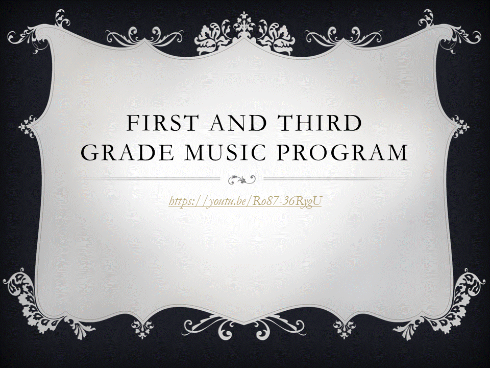 1st & 3rd grade music program slide